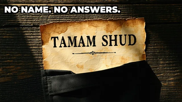 Who Was the Somerton Man and What Did Tamam Shud Mean?